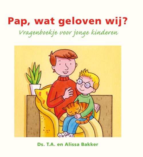 Pap wat geloven wij